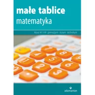 Materiały pomocnicze dla uczniów - Adamantan Małe tablice Matematyka 2017 - Witold Mizerski - miniaturka - grafika 1