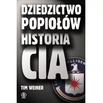 Rebis Dziedzictwo popiołów Historia CIA - Weiner Tim - Historia Polski Rebis Dziedzictwo popiołów Historia CIA - Weiner Tim - Historia Polski - miniaturka - grafika 1
