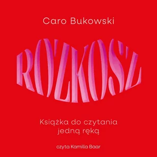 Rozkosz. Książka do czytania jedną ręką - Audiobooki - romanse - miniaturka - grafika 1