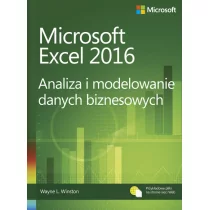 APN PROMISE Wayne L. Winston Microsoft Excel 2016. Analiza i modelowanie danych biznesowych