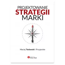 Maciej Tesławski i Przyjaciele Projektowanie strategii marki - dostępny od ręki, natychmiastowa wysyłka - Marketing - miniaturka - grafika 1