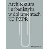 Historia świata - Architektura i urbanistyka w dokumentach KC PZPR - miniaturka - grafika 1