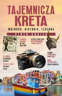 Tajemnicza Kreta. Wolność, historia, legenda - E-booki - literatura faktu - miniaturka - grafika 1