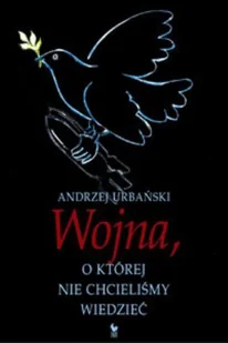 Wojna, o Której Nie Chcieliśmy Wiedzieć - Historia świata - miniaturka - grafika 1