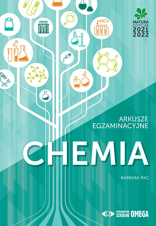 OMEGA Chemia Matura 2021/22 Arkusze egzaminacyjne - Barbara Pac