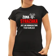 Koszulki i topy damskie - Żona strażaka jest jak normalna żona, tylko fajniejsza - damska koszulka na prezent - miniaturka - grafika 1