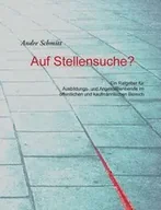 Poradniki obcojęzyczne - Auf Stellensuche? - Andre Schmitt - miniaturka - grafika 1