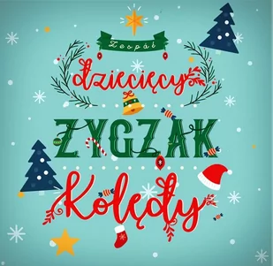 Zyg Zak Kolędy - Muzyka dla dzieci - miniaturka - grafika 1