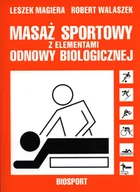 Książki medyczne - Masaż sportowy z elementami odnowy biologicznej - miniaturka - grafika 1