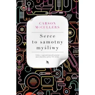 Opowiadania - Serce to samotny myśliwy - miniaturka - grafika 1