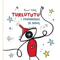 Tullet Herve Turlututu i przepraszam za pardą - Powieści i opowiadania - miniaturka - grafika 1