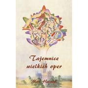 Książki o kulturze i sztuce - Rozekruis Pers Tajemnice wielkich oper HEINDEL MAX - miniaturka - grafika 1