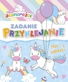 Media Service Zawada Moje Jednorożce. Zadanie Przyklejanie. Moc zabawy! - praca zbiorowa - Kolorowanki, wyklejanki - miniaturka - grafika 1