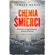 Historia świata - Chemia śmierci. Zbrodnie w najtajniejszym obozie III Rzeszy - miniaturka - grafika 1