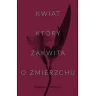 Powieści - Kwiat który zakwita o zmierzchu Używana - miniaturka - grafika 1