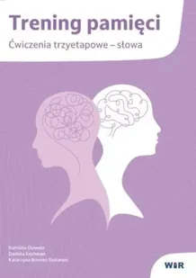 Trening pamięci. Ćwiczenia trzyetapowe słowa - Karolina Osiwała, Daniela Kochman, Katarzyna Bron - Pedagogika i dydaktyka - miniaturka - grafika 1