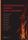 Polityka i politologia - Bezpieczeństwo Polski w świetle wojny na Wschodzie - miniaturka - grafika 1