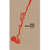 Felietony i reportaże - Audyt Jacek Hugo-Bader - miniaturka - grafika 1