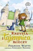 E-booki dla dzieci i młodzieży - Krzysia i tajemnica mieczy. Strażniczka mieczy. Tom 1 - miniaturka - grafika 1