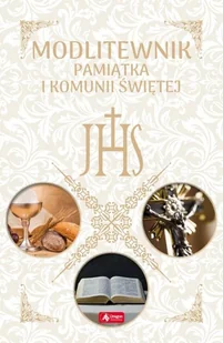 Modlitewnik Pamiątka I Komunii Świętej Praca zbiorowa - Książki edukacyjne - miniaturka - grafika 2