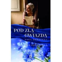 Oficynka Pod Złą Gwiazdą. Saga Rodzinna Ewa Popławska - Literatura obyczajowa - miniaturka - grafika 1