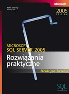 Systemy operacyjne i oprogramowanie - Microsoft SQL Server 2005: Rozwiązania Praktyczne Krok po Kroku - miniaturka - grafika 1