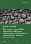 Technika - Oczyszczanie ciekłej frakcji pofermentu pochodzenia komunalnego z wykorzystaniem zintegrowanych procesów membranowych - miniaturka - grafika 1