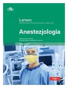 Podręczniki dla szkół wyższych - Anestezjologia. Larsen Tom II - Reinhard Larsen - książka - miniaturka - grafika 1