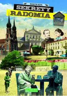 Sekrety Radomia Kępa Marcin - Przewodniki - miniaturka - grafika 2