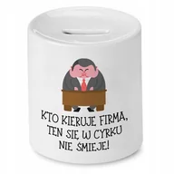 Skarbonki - SKARBONKA DLA KIEROWNIKA W CYRKU SIĘ NIE ŚMIEJE z Nadrukiem ze Zdjęciem + Opakowanie na prezent (wzór 04) - miniaturka - grafika 1