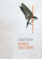 Poezja - W Wieku Odlotowym Józef Baran - miniaturka - grafika 1