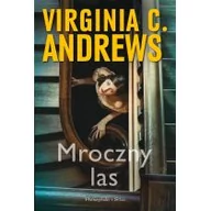 Powieści historyczne i biograficzne - Prószyński Mroczny las - Virginia C. Andrews - miniaturka - grafika 1