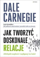 Poradniki hobbystyczne - Jak Tworzyć Doskonałe Relacje Zdobądź Zaufanie I Wpływaj Na Ludzi Dale Carnegie - miniaturka - grafika 1