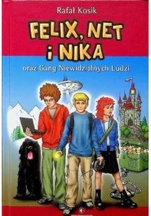 Felix, Net i Nika oraz Gang Niewidzialnych Ludzi. Tom 1 - Powieści i opowiadania - miniaturka - grafika 5