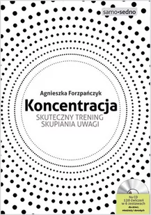 Edgard Koncentracja. Skuteczny trening skupiania uwagi - AGNIESZKA FORZPAŃCZYK - Poradniki psychologiczne - miniaturka - grafika 1