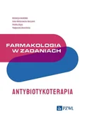 Książki medyczne - Farmakologia w zadaniach. Antybiotykoterapia - miniaturka - grafika 1