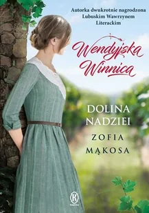 Dolina nadziei. Wendyjska winnica. Tom 3 - Obcojęzyczne książki historyczne - miniaturka - grafika 2