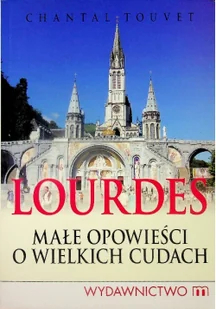 Lourdes Małe opowieści - Religia i religioznawstwo - miniaturka - grafika 1