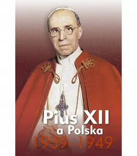 Pius XII a Polska - Religia i religioznawstwo - miniaturka - grafika 1