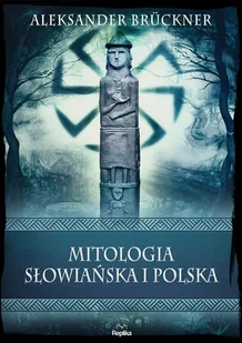 Mitologia słowiańska i polska - Felietony i reportaże - miniaturka - grafika 1