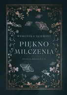 Romanse - Piękno milczenia. Dylogia milczenia. Tom 1 - Weronika Schmidt - książka - miniaturka - grafika 1