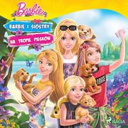 Audiobooki dla dzieci i młodzieży - Barbie. Barbie i siostry na tropie piesków - miniaturka - grafika 1