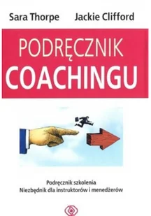 Rebis Podręcznik coachingu - Clifford Jackie, Sara Thorpe - Biznes - miniaturka - grafika 2