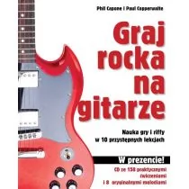 Graj rocka na gitarze - Capone Phil, Copperwaite Paul - Książki o muzyce - miniaturka - grafika 1