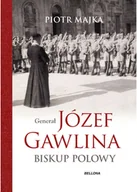 Biografie i autobiografie - Generał Józef Gawlina Biskup polowy - miniaturka - grafika 1