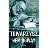 Biografie i autobiografie - Nicholas Reynolds Towarzysz Hemingway Pisarz żeglarz żołnierz szpieg - miniaturka - grafika 1