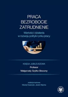 Praca, bezrobocie, zatrudnienie - E-booki - nauka - miniaturka - grafika 1