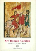Książki o kulturze i sztuce - Art Roman Catalan Peintures Murales - miniaturka - grafika 1
