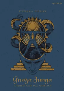 Okultura Gnoza Junga - Psychologia Okultura Gnoza Junga - Psychologia - miniaturka - grafika 1