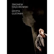 Książki o kulturze i sztuce - Instytut Teatralny Krypta Gustawa - Zbigniew Majchrowski - miniaturka - grafika 1
